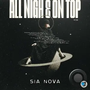 Sia Nova - All Night & On Top (2026)