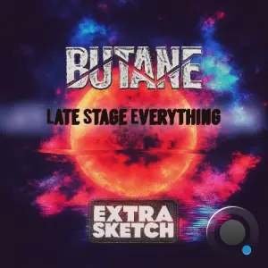 Butane - Late Stage Everything (2026)
