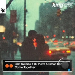 Dam Swindle x DJ Pierre x Simon Doty - Come Together (2026)