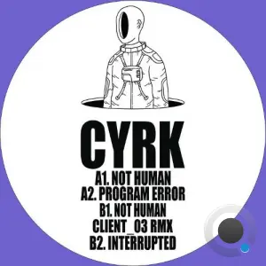 CYRK - Not Human (2026)