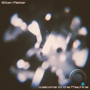 Eitan Reiter - Welcome to the Machine (2026)