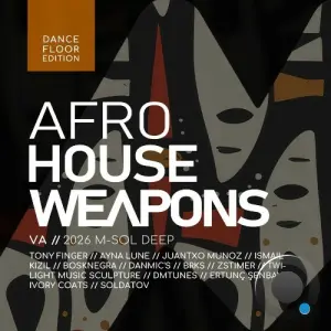 Afro House Weapons: Dancefloor Edition 2026 (2026)