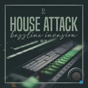 House Attack: Bassline Invasion, Vol.09 (2026)