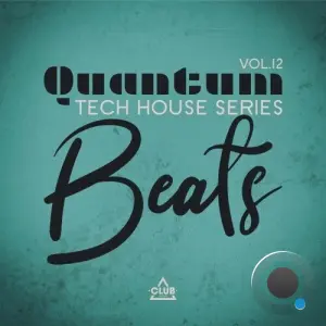 Quantum Beats: Tech House Series, Vol. 12 (2026)