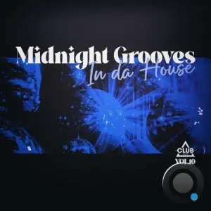 Midnight Grooves in the House, Vol. 10 (2026)