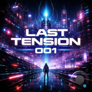 Last Tension 001 (2026)