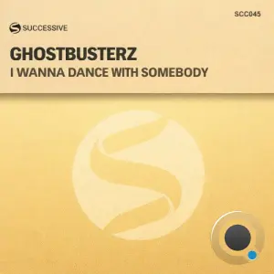 Ghostbusterz - I Wanna Dance With Somebody (2026)