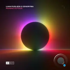 Luan Pugliesi & Cendryma - Raining Outside (2026)