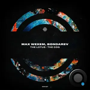 Max Wexem & Bondarev - The Lotus / the Cog (2026)