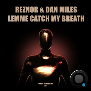 Reznor & Dan Miles (US) - Lemme Catch My Breath (2026)
