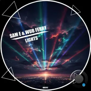 Sam E & Wub Ferry - Lights (2026)