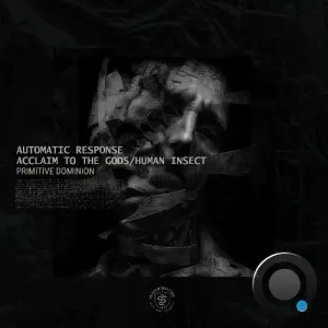 Automatic Response & Acclaim To The Gods - Primitive Dominion (2026)
