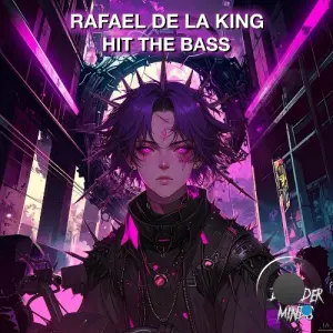 Rafael de la King - Hit the Bass (2026)