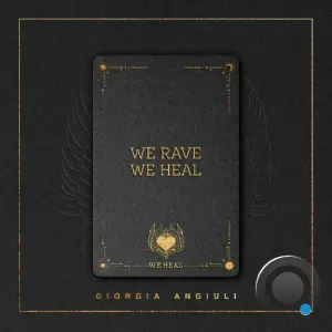 Giorgia Angiuli - We Rave We Heal (2026)
