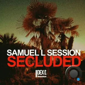 Samuel L Session - Secluded (2026)