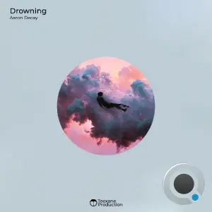 Aaron Decay - Drowning (2026)