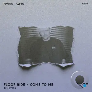 Ben Evers - Floor Ride / Come To Me (2026)