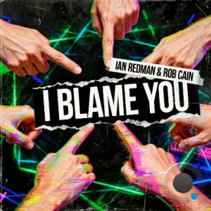 Ian Redman & Rob Cain - I Blame You (2026)