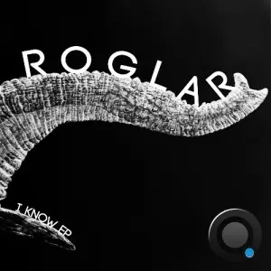 Roglar - I Know E.P (2026)
