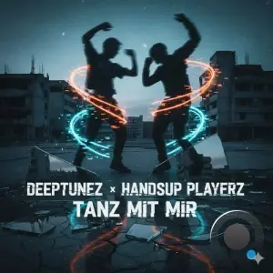 Deeptunez x Handsup Playerz - Tanz Mit Mir (2026)