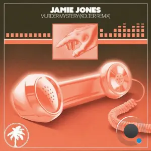 Jamie Jones - Murder Mystery (Kolter Remix) (2026)