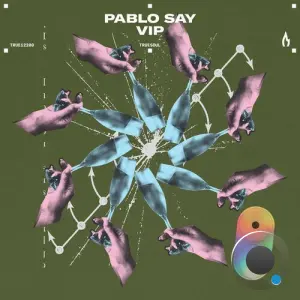 Pablo Say - Vip (2026)
