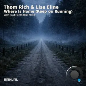 Thom Rich, Lisa Eline - Where Is Home (Keep on Running) (2026)