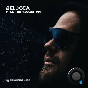 Belocca - F ck The Algorithm (2026)