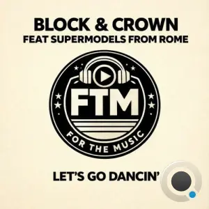 Block & Crown feat Supermodels from Rome - Let's Go Dancin' (2026)