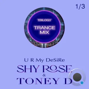 Shy Rose & Toney D - U R My DeSiRe (2026)