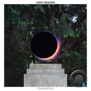 Caput Medusae - Schwarzschild (2026)