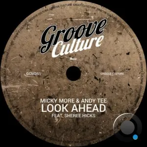 Micky More & Andy Tee x Sheree Hicks - Look Ahead (2026)
