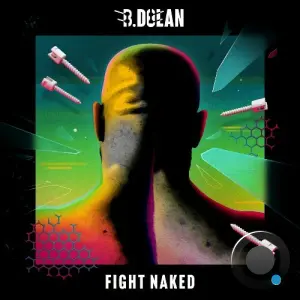 B. Dolan - Fight Naked (2026)
