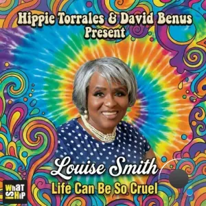 Hippie Torrales x David Benus x Louise Smith - Life Can Be So Cruel (2026)