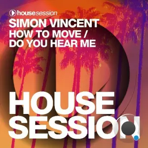 Simon Vincent - How to Move / Do You Hear Me (2026)