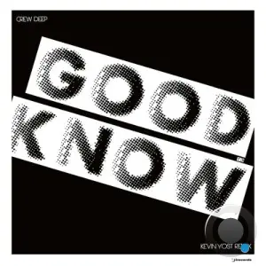 Crew Deep - Good To Know (2026)