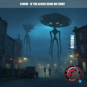 Floow - If the Aliens Come We Fight (2026)