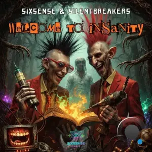 Sixsense & SilentBreakers - Welcome To Insanity (2026)