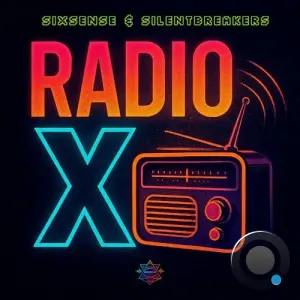 Sixsense & SilentBreakers - RadioX (2026)