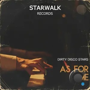 Dirty Disco Stars - As For Me (2026)