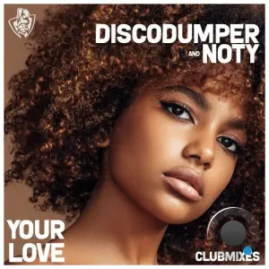 Discodumper & Noty - Your Love (Clubmixes) (2026)