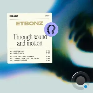 Etbonz - Through Sound and Motion (2026)