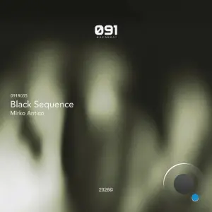 Mirko Antico - Black Sequence (2026)