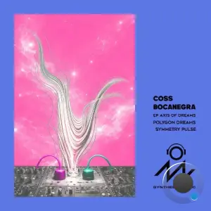 Coss Bocanegra - Axis of Dream (2026)