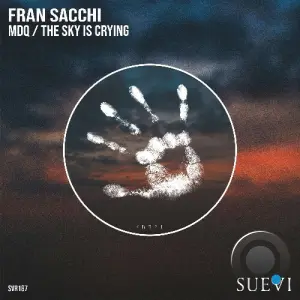 Fran Sacchi - MDQ / The Sky Is Crying (2026)