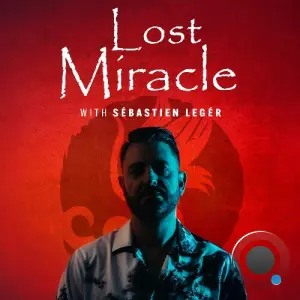 Sébastien Léger - Lost Miracle 091 (2026-03-10)