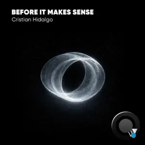 Cristian Hidalgo - Before It Makes Sense (2026)