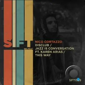 Nico Cortazzo - DisClub X Jazz is Conversation x This Way (2026)