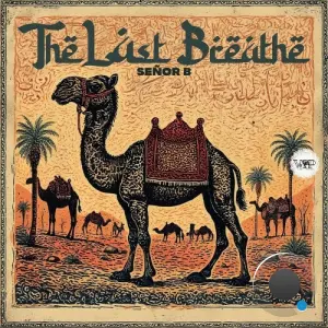 Senor B - The Last Breath (2026)