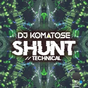 DJ Komatose - Shunt (2026)